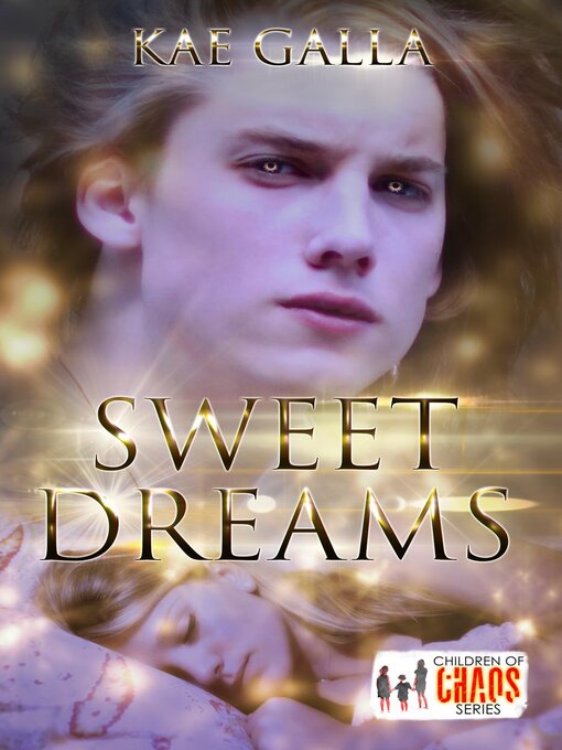 Title details for Sweet Dreams by Kae Galla - Available